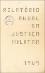 Relatório anual da Justiça Militar 1969.