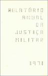 Relatório anual da Justiça Militar 1971.