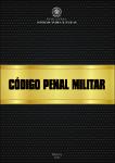 Código penal militar: Decreto-Lei n. 1.001, de 21 de outubro de 1969.