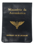Carteira Funcional de Identidade – Ministério da Aeronáutica – Coleção Cherubim Rosa Filho
