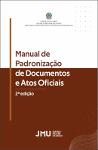 Manual de padronização de documentos e atos oficiais [2. ed.].