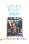 Superior Tribunal Militar: 173 anos de história.