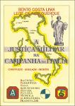 A Justiça Militar na campanha da Itália: constituição, legislação, decisões: F.E.B.