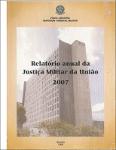 Relatório anual da Justiça Militar da União 2007.