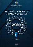 Relatório de projetos estratégicos da JMU [2. ed.].