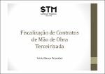 Fiscalização de contratos de mão de obra terceirizada.