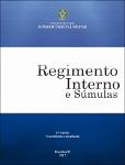 Regimento interno do Superior Tribunal Militar (RISTM) e súmulas [11. ed. cons. e atual.].